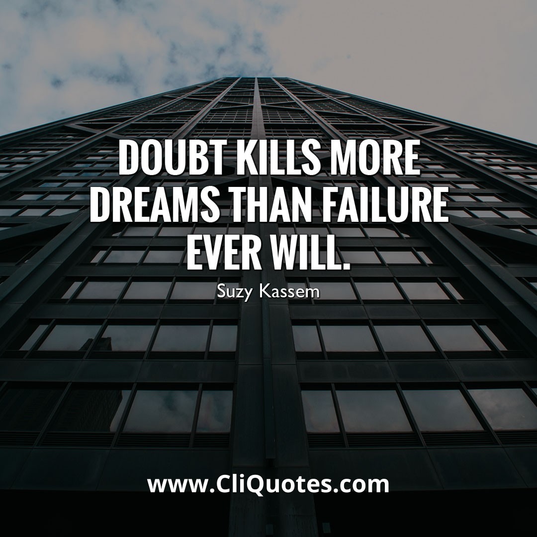 Doubt Kills More Dreams Than Failure - Jack Willoughby